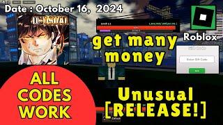 All Codes Work Unusual RELEASE! Roblox, October 16, 2024