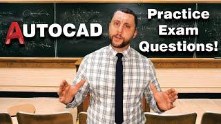 AutoCAD - How To Become A Certified User.  Practice exam questions!