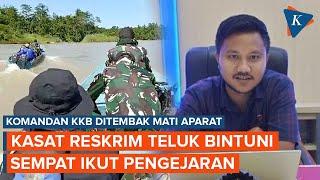 Komandan KKB Ditembak Mati, Kasat Reskrim Polres Teluk Bintuni Sempat Ikut Pengejaran