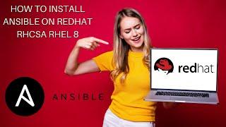 HOW TO INSTALL ANSIBLE ON REDHAT RHCSA RHEL 8