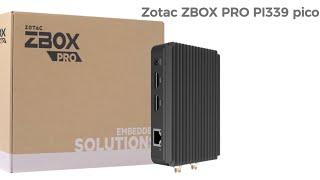 Zotac ZBOX PRO PI339 pico mini PC: First Look - Reviews Full Specifications