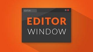 How to make an EDITOR WINDOW in Unity