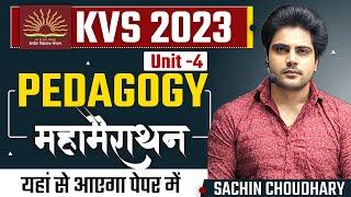 KVS Feb 2023 Pedagogy Unit- 4 Marathon by Sachin choudhary Live 8pm