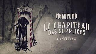 MAGOYOND - Le Chapiteau des Supplices (Lyric Video)