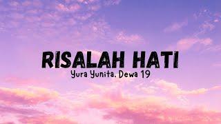 Risalah Hati || Yura Yunita, Dewa 19 (Lyrics)