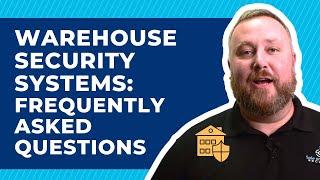 Warehouse Security Systems: Everything You Need To Know Before Installing