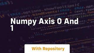 numpy axis 0 and 1