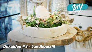 Dekoidee #3   Landhausstil