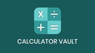 Calculator Vault - Hide Photo Video & App Lock