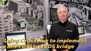 Using CrossLink to implement a MIPI DSI to LVDS bridge