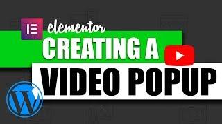 How To Create A Video Popup in Wordpress Using Elementor