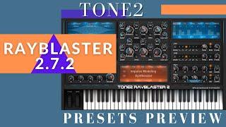 Tone2 | Rayblaster Update 2.7.2 | Presets Preview (No Talking)