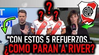 PERIODISTAS IMPACTADO CON LA CANTIDAD DE NUEVOS REFUERZOS QUE LLEGARIAN A RIVER PLATE ESTA SEMANA