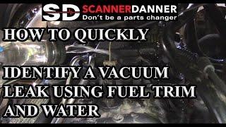 How to quickly identify a vacuum leak using fuel trim and water