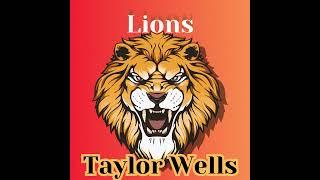 Lions - Taylor Wells