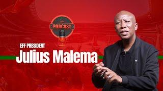 EFF Podcast Episode 38| CIC Julius Malema speaks on EFF 11th Anniversary.