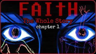 Faith - Story Explained (Chapter 1)