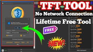 TFT Unlock Tool No Internet Connection Problem | Unlock Tool Crack | TFT Unlocker Tool Free 2024