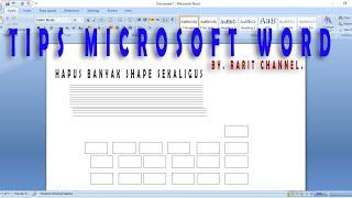 CARA MENGHAPUS SHAPE/GAMBAR YANG BANYAK SEKALIGUS DI MICROSOFT WORD