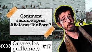 Usul : comment séduire après #BalanceTonPorc ?