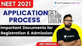 NEET 2021 Application Process | Important Documents for Registration & Admission | Ankit Srivastava