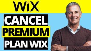 How To Cancel Wix Premium Plan And Get A Refund (2021)