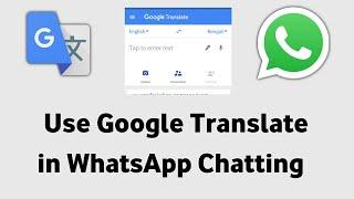 How To Use Google Translate on WhatsApp Chatting.