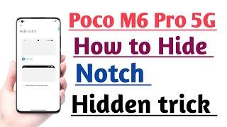 POCO M6 Pro 5G How to Hide Notch | Notch Hide Kaise kare Useful trick