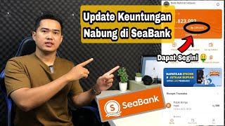 Hasil Menabung di SeaBank | Dapat Segini !!