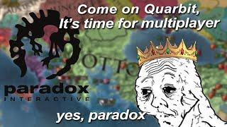 Why Quarbit Doesn't Play EU4 Multiplayer