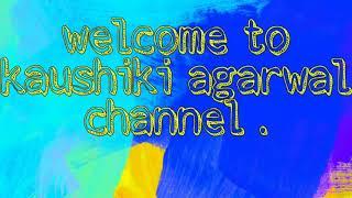 #channelintroduction #indianyoutuber Channel Introduction | Kaushiki Agarwal |.