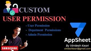 How to Set Custom User Permissions in AppSheet | User, Department, and Management Permissions