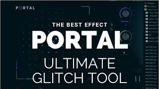 The Best Effect VST on the Market! "Portal"