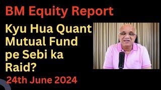 Kyu Hua Quant Mutual Fund pe Sebi ka Raid?