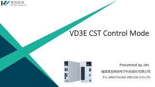 VD3E Series Training: 4 CST Control Mode