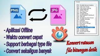 Sangat Cepat, CONVERT RIBUAN FILE GAMBAR KE FORMAT LAIN JPG, PNG, BMP