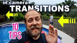 In Camera Transitions: 10 Filming Tips You NEED to Know