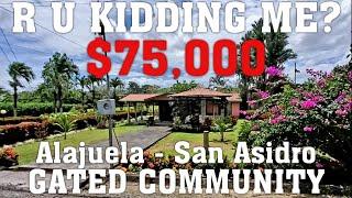 Costa Rica HOUSE for SALE $75,000 USD in Gated Community Outside La Fortuna -  Alajuela San Asidro