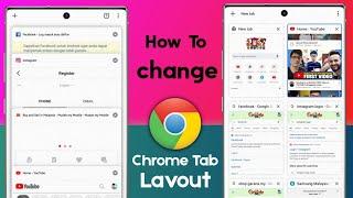 How to Change Chrome Tab View/Layout in Android - Chrome Tab Style Change