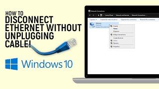 How to Disconnect Ethernet/LAN Without Unplugging Cable in Windows 10