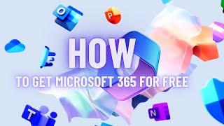 Get Microsoft 365 for Free in 5 Minutes! (Easy And Quick Guide)