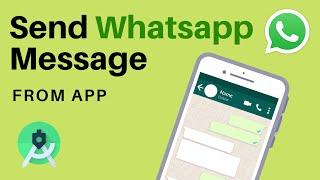 Send Whatsapp message from App | Whatsapp integration | Full Tutorial | Android Studio