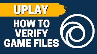 How To Verify Game Files In Uplay