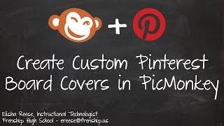 Custom Pinterest Board Covers with PicMonkey