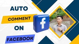 Auto Comment On Facebook | Facebook Auto Comment