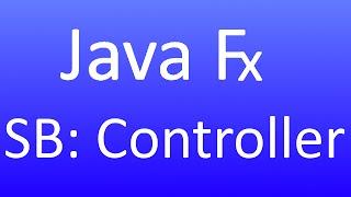 JavaFX [71] - SceneBuilder: Controller (Deutsch)