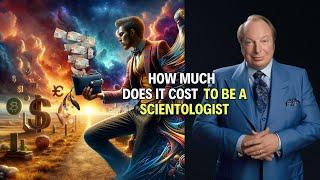 How Much Does it Cost to Be a Scientologist? - Scientology Outside the Church