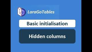 Hidden columns/Basic initialisation (Datatables + Laravel 2022)