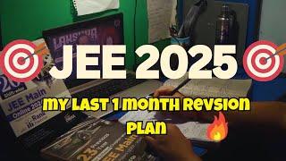 Last 25 Days Remaining for JEE 2025| Grind Begins | My last month revision strategy|@iitjeeone