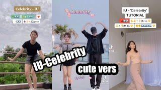 IU - Celebrity || tiktok dance cute vers || douyin trend